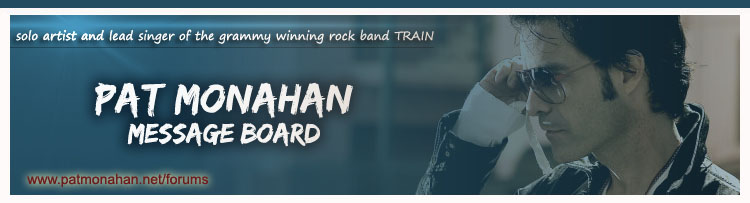 Pat Monahan Message Board Forum Index